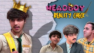 HEADBOY  REALITY CHECK  RAJ GROVER [upl. by Nazay]