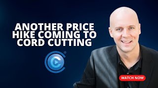 Another Price Hike Coming to Cord Cutting [upl. by Morey]