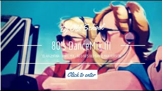 RETRO DANCE 80 MIX 03 Dj Argentina [upl. by Gay]