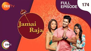 Jamai Raja  Full Ep  174  Sidharth Roshani Durga Mahi Mithul Samaira  Zee TV [upl. by Garvy]