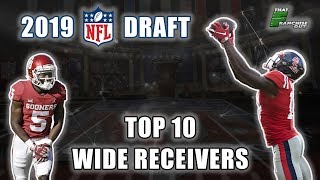 Top 10 Wide Receivers In The 2019 NFL Draft [upl. by Yluj]