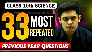 Class 10th  33 Most Repeated Previous year questions🔥 Complete Science Revision Prashant Kirad [upl. by Giavani886]