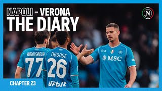 The Diary  Chapter twentythree NapoliVerona  PITCHSIDE HIGHLIGHTS [upl. by Sheffie560]