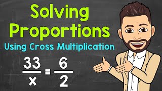 How to Solve Proportions Using Cross Multiplication  Solving Proportions  Math with Mr J [upl. by Ahusoj]