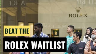 How To Beat The Rolex Authorized Dealer Waitlist Tips and Tricks [upl. by Tish893]