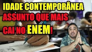 Idade Contemporânea assunto que mais cai no ENEM [upl. by Akihdar634]