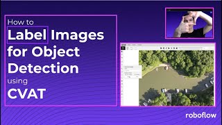 How to Label Images for Object Detection with CVAT [upl. by Llertram]