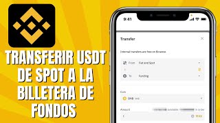 Cómo TRANSFERIR USDT De La Billetera Spot A La Billetera De Fondos En BINANCE [upl. by Sanchez]