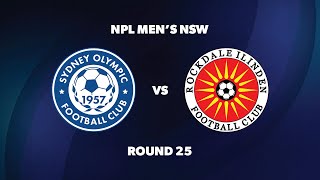 NPL Men’s NSW Round 25 Sydney Olympic FC v Rockdale Ilinden FC [upl. by Ernaline]