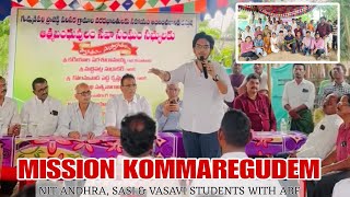 Mission Kommaregudem  NIT Andhra  Sasi amp Vasavi Students with ABF Tadepalligudem [upl. by Vories]