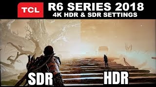 HDR vs SDR on the TCL R615 amp R617 2018 [upl. by Thera]