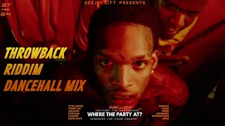 THROWBACK RIDDIM DANCEHALL MIX FT MAVADO VYBZ KONSHENS TOMMYLEE DEMARCO DEEJAY LITT [upl. by Danit]