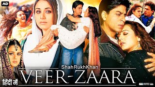 Veer Zaara 2004 Full Movie  Shah Rukh Khan  Preity Zinta  Rani Mukerji  Review amp Facts [upl. by Gnivri]