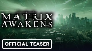 The Matrix Awakens An Unreal Engine 5 Experience  Official Teaser Trailer [upl. by Adnawad429]