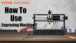 How To Use VEVOR CNC 3018 Engraving Machine？ [upl. by Yecad395]