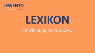 Lexikon Einwilligung nach DSGVO [upl. by Adrahc143]