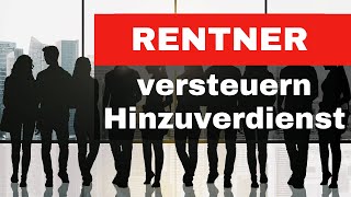 Rentner versteuern Hinzuverdienst 🔥 [upl. by Anirrok18]