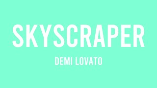 Skyscraper  Demi Lovato Visualized Lyrics 🥁 [upl. by Euhsoj]