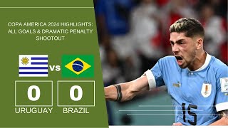 Brazil vs Uruguay  Copa America 2024 Highlights All Goals amp Dramatic Penalty Shootout [upl. by Halac]