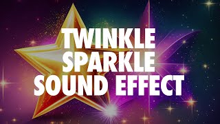 Star Sparkle Twinkle Sound Effect Royalty Free [upl. by Neurath]