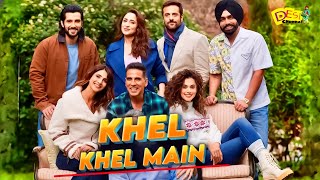 Khel Khel Mein Movie  Ammy Virk  Akshay Kumar  Taapsee Pannu  Vaani Kapoor  Fardeen Khan [upl. by Shae]