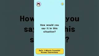 Daily 1Minute Essential Korean Expressions Elevate Your Communication Skills [upl. by Francine]