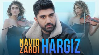 NAVID ZARDI  HARGIZ [upl. by Sallyann]