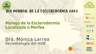 Morfea  Jornada Presencial Dia Mundial de la Esclerodermia 2023  Dra Mónica Larrea [upl. by Belita450]