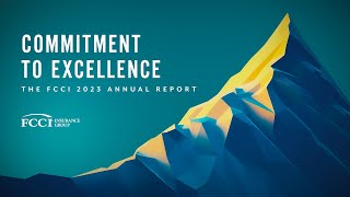 The FCCI 2023 Annual Report Commitment to Excellence [upl. by Hobart]