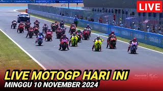 LIVE MOTOGP HARI INI MINGGU 10 NOVEMBER 2024❗️MOTOGP HARI INI❗️MOTOGP 2024 [upl. by Lothair]