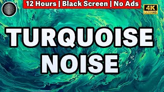 Turquoise Noise  Most Satisfying Sounds  Fall Asleep Fast  Noise For Sleep Tinnitus ADHD [upl. by Ecnerolf]