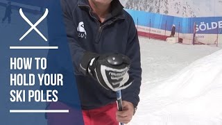 Iglu Ski Expert Guides  How To Hold Your Ski Poles [upl. by Marthe]