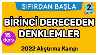 BİRİNCİ DERECEDEN DENKLEMLER  Alıştırma kampı  2  Sıfırdan Başla Temelini Geliştir 1525 [upl. by Leventis]