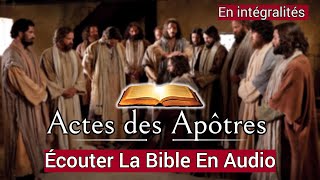 Actes des Apôtres  Selon Luc  Écouter La paroles de Dieu En Intégralité  En Audio VF [upl. by Leipzig123]