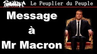 Message à Mr Macron Gilets Jaunes  dec 2018 [upl. by Alyad695]