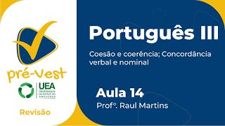 PORTUGUÊS  PORT3  AULA 14 COESÃO E COERÊNCIA CONCORDÂNCIA VERBAL E NOMINAL [upl. by Anwahsat88]