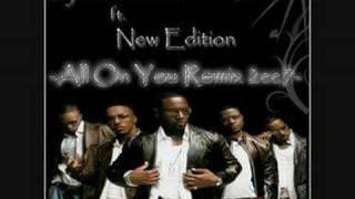 Dj Mixmaster P ft New Edition  All On You Remix 2cc7 [upl. by Sergius824]