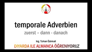 Almanca  temporale Adverbien  zuerst dann danach [upl. by Mallissa]