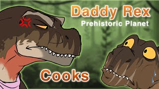 Daddy Rex Cooks [upl. by Neitsabes]