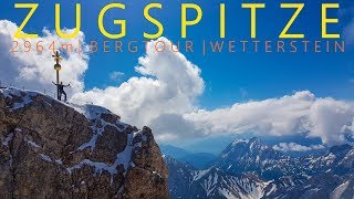 Zugspitze 2964m über Stopselzieher Klettersteig  Trainingstour über die Westseite  Wetterstein [upl. by Nylinej295]