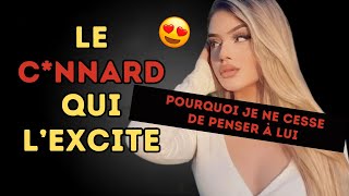 Pourquoi Les Femmes Moderne Aiment Les CNNARDS 🤯 Et Comment Le Devenir Réellement [upl. by Kama748]