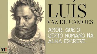 Amor Que O Gesto Humano Na Alma Escreve  Poema de Luís Vaz De Camões narrado por Mundo Dos Poemas [upl. by Levitt442]