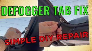 DEFOGGER TAB REPAIR  BROKEN DEFOGGER TAB FIX  WINDOW DEFOGGER REPAIR [upl. by Benedict]