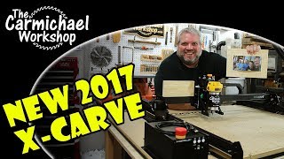 New Inventables XCarve CNC Machine with Upgrades 2017 [upl. by Trembly]