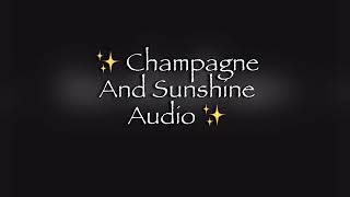 Champagne and sunshine edit audio slowmoreverb [upl. by Helas618]