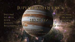 JUPITER frequency  18358 hz  Creating Wealth Health Bringing Luck and General Succes in life [upl. by Albina]