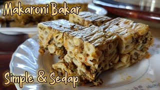 Resepi Makaroni Bakar Mudah Dan Sedap  Simple Baked Macaroni Recipe [upl. by Peggir]