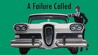 Ep 31 A Failure Called Edsel [upl. by Hodge]