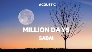 Sabai  Million Days Acoustic Feat Hoang amp Claire Ridgely Lyrics [upl. by Mandeville627]