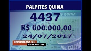 QUINA PALPITES PARA O CONCURSO 4437  SORTEIO DIA 24072017 [upl. by Swann]